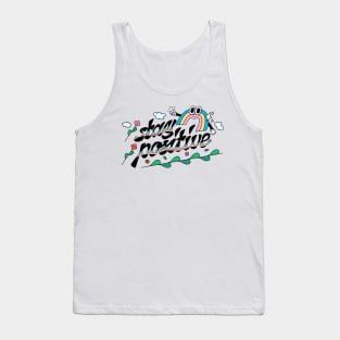 Stay Positive Rainbow Colorful Tank Top